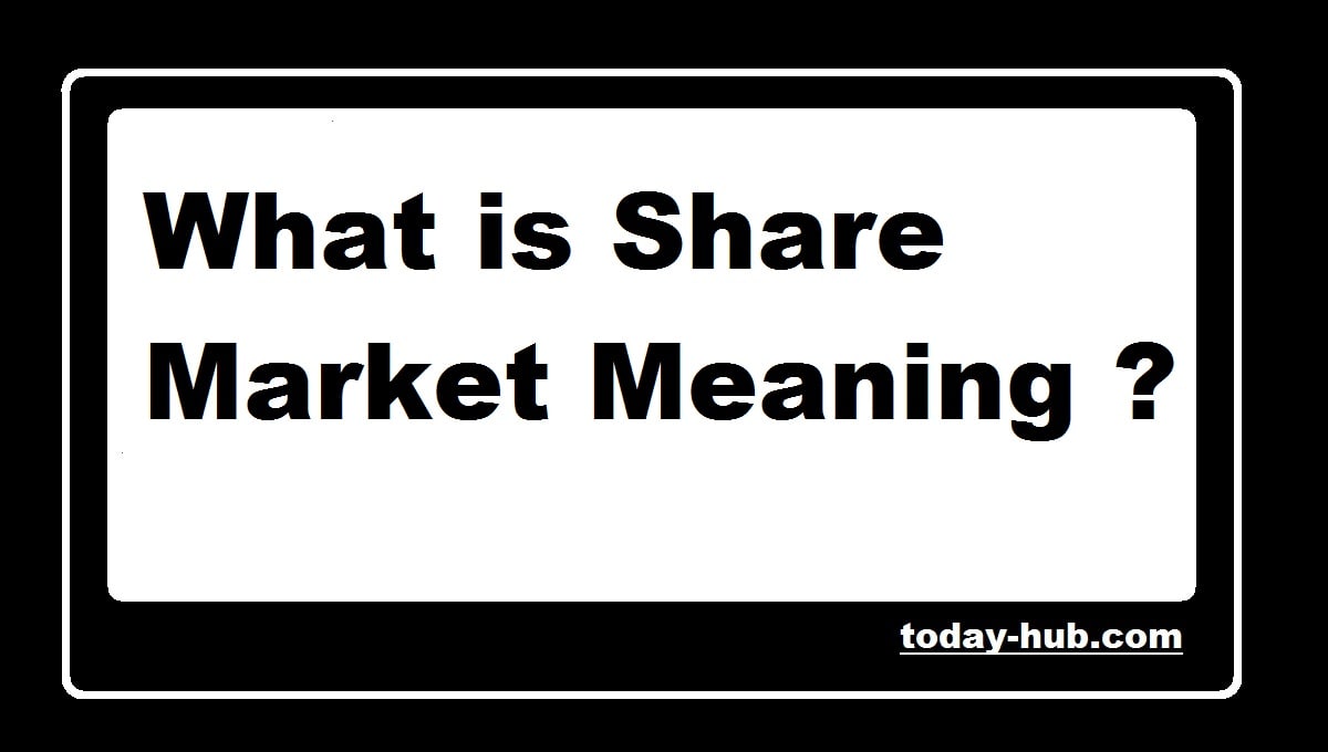 Share Market Meaning
